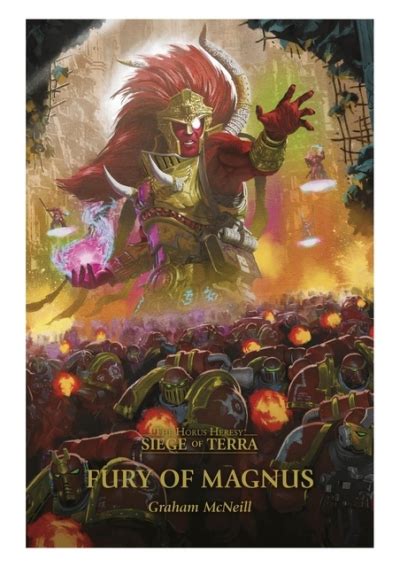 Graham mcneill fury of magnus pdf Fury of Magnus; Siege of Terra: The Horus Heresy By: Graham McNeill